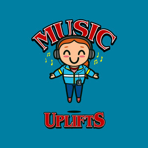 Music Uplifts