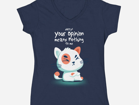 Your Opinion Means Nothing