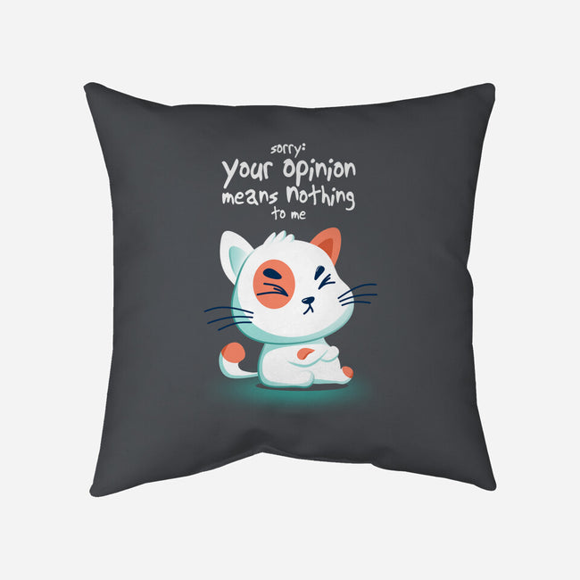 Your Opinion Means Nothing-none removable cover throw pillow-erion_designs