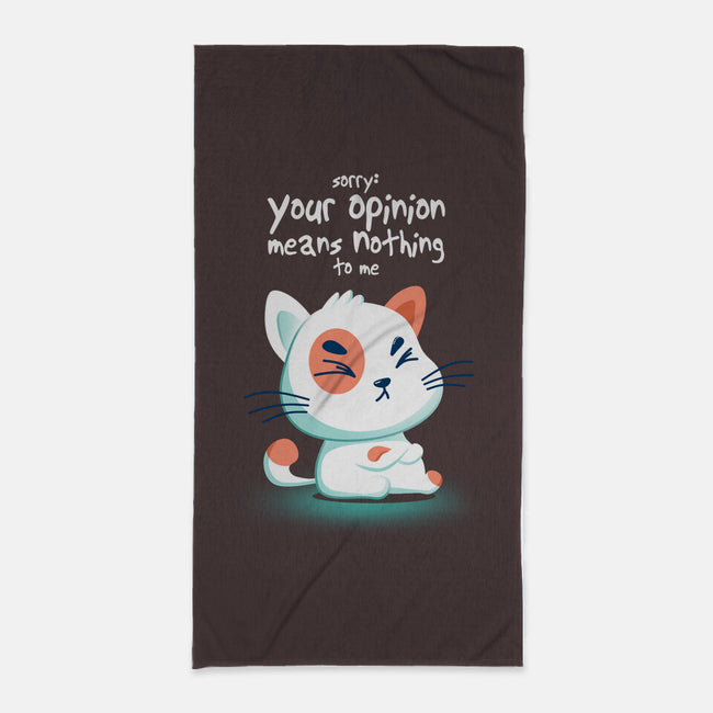 Your Opinion Means Nothing-none beach towel-erion_designs