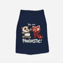 You Are Pandastic-dog basic pet tank-TechraNova