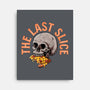 The Last Slice-none stretched canvas-zillustra