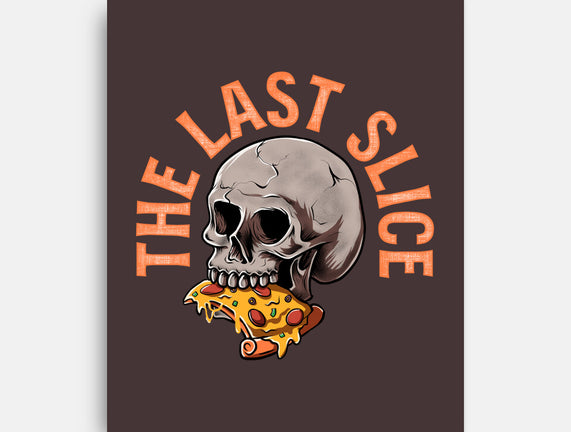 The Last Slice