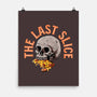 The Last Slice-none matte poster-zillustra