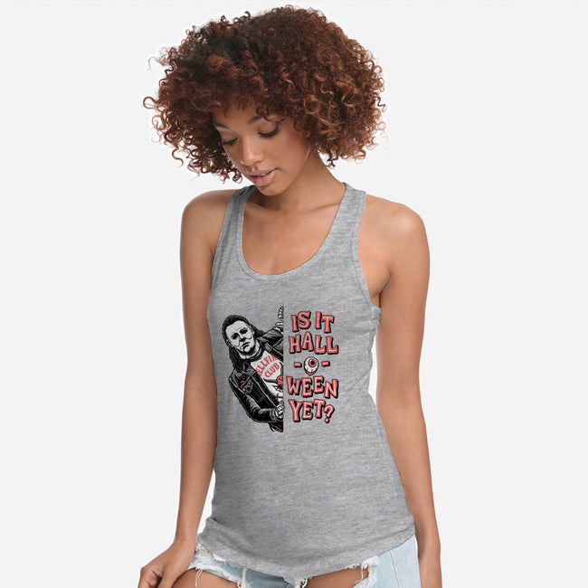 Halloween Yet?-womens racerback tank-momma_gorilla