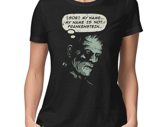 My Name Is Not Frankenstein