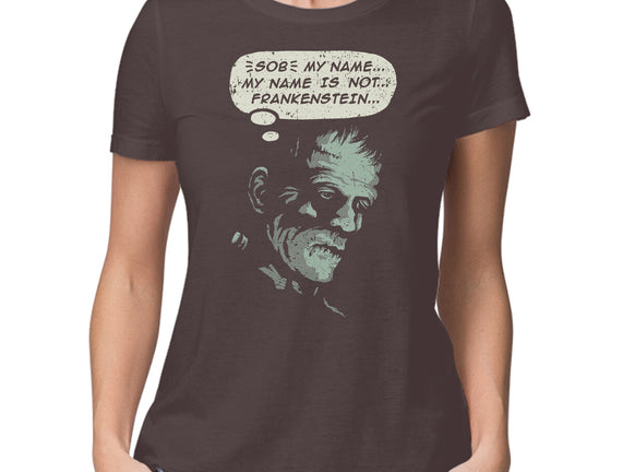 My Name Is Not Frankenstein