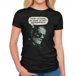 My Name Is Not Frankenstein