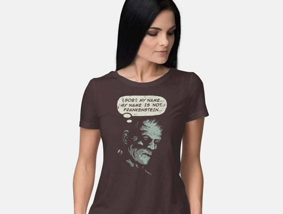 My Name Is Not Frankenstein