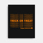 Trick Or Treat Happy Halloween-none stretched canvas-goodidearyan