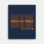 Trick Or Treat Happy Halloween-none stretched canvas-goodidearyan