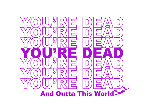 You're Dead