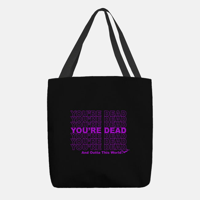 You're Dead-none basic tote bag-goodidearyan