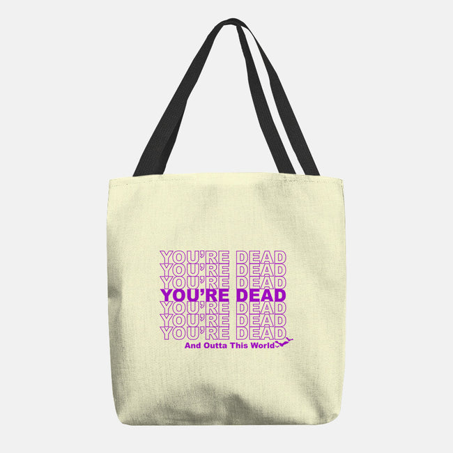 You're Dead-none basic tote bag-goodidearyan