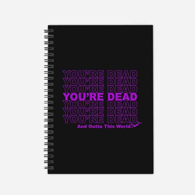 You're Dead-none dot grid notebook-goodidearyan