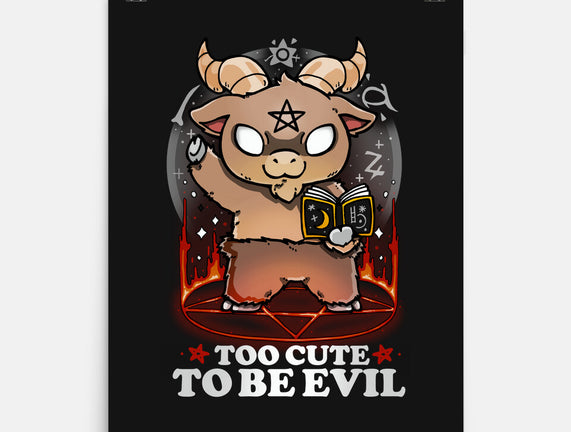 Too Cute To Be Evil