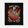 Spicy, Hot & Fresh to Death-none fleece blanket-CoD Designs