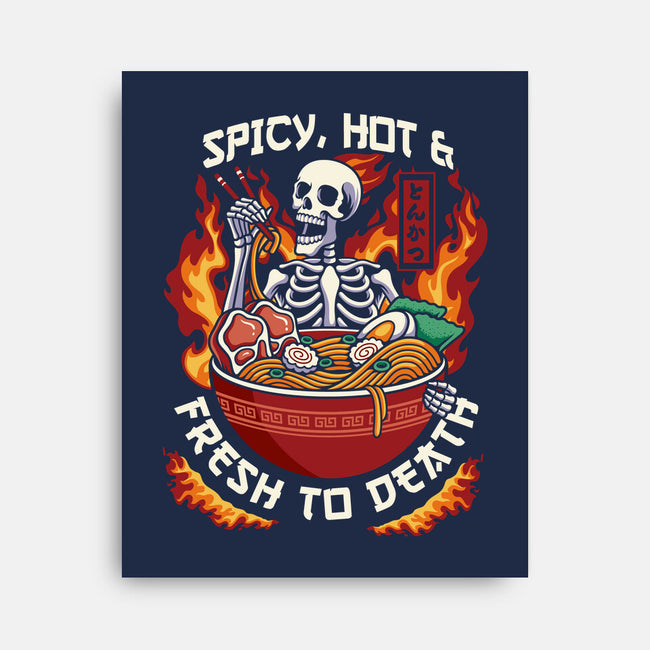 Spicy, Hot & Fresh to Death-none stretched canvas-CoD Designs