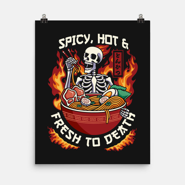 Spicy, Hot & Fresh to Death-none matte poster-CoD Designs