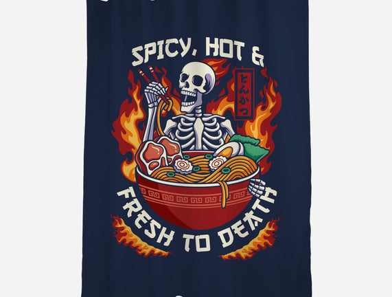 Spicy, Hot & Fresh to Death