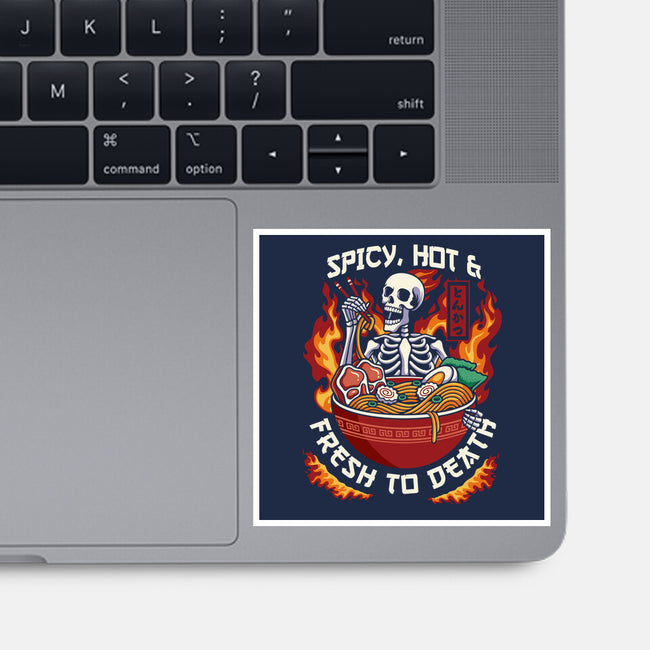 Spicy, Hot & Fresh to Death-none glossy sticker-CoD Designs