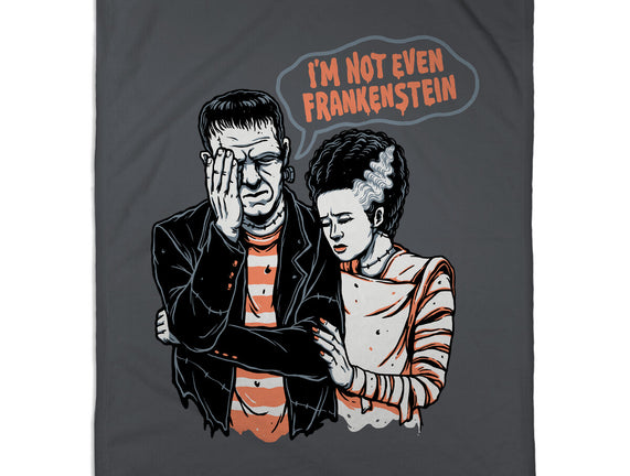 I'm Not Even Frankenstein