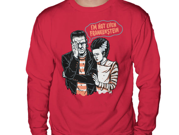 I'm Not Even Frankenstein