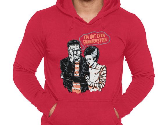 I'm Not Even Frankenstein