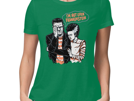 I'm Not Even Frankenstein