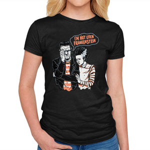 I'm Not Even Frankenstein