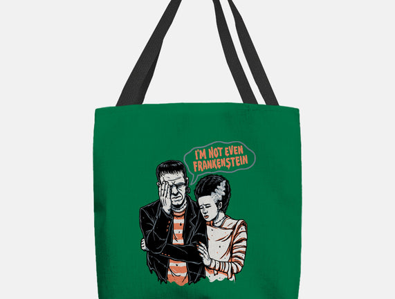 I'm Not Even Frankenstein