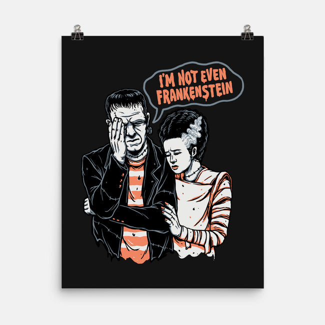 I'm Not Even Frankenstein-none matte poster-momma_gorilla
