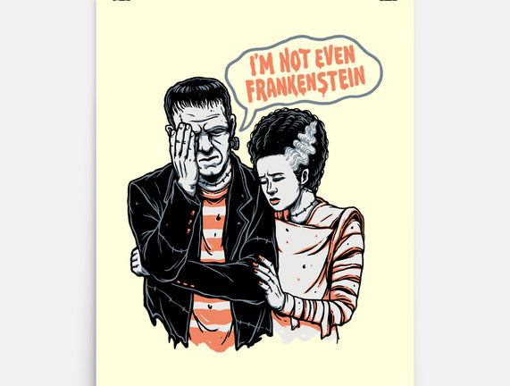 I'm Not Even Frankenstein