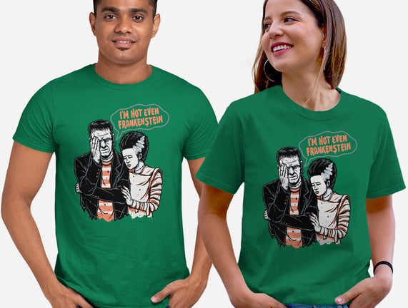 I'm Not Even Frankenstein