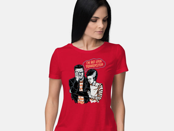 I'm Not Even Frankenstein