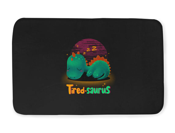 Tired-saurus