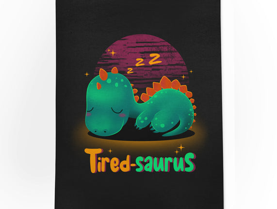 Tired-saurus