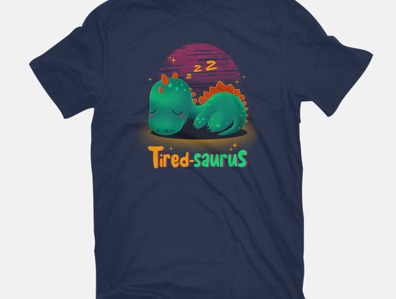 Tired-saurus