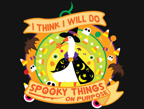 Do Spooky Things On Purpose