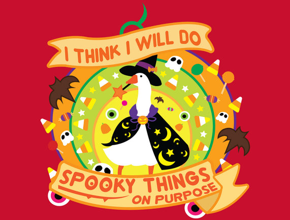 Do Spooky Things On Purpose