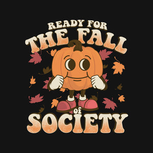 Ready For The Fall of Society