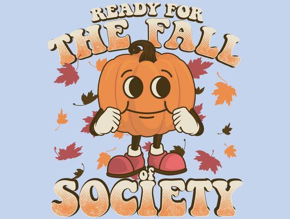 Ready For The Fall of Society