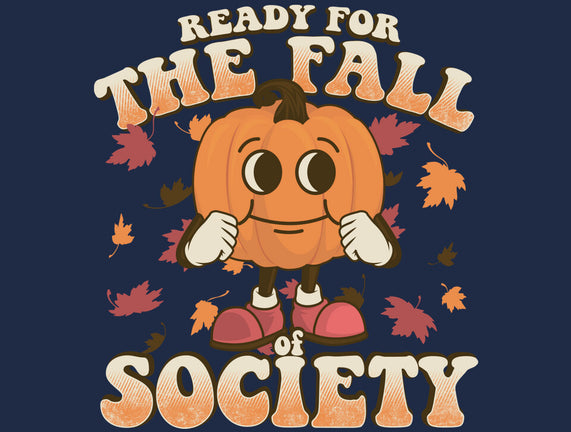 Ready For The Fall of Society