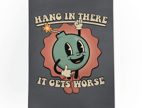 Hang In There