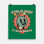 Hang In There-none matte poster-RoboMega