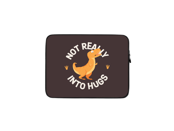 Not Really Into Hugs