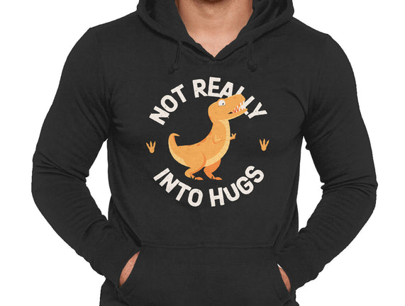 Not Really Into Hugs