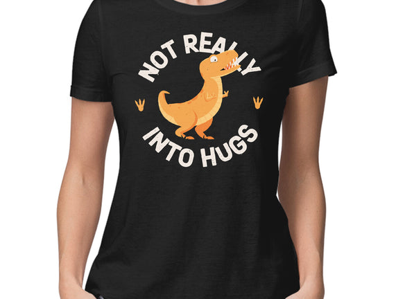 Not Really Into Hugs