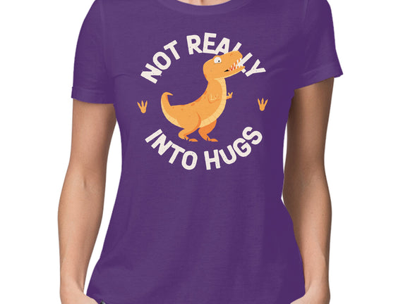 Not Really Into Hugs