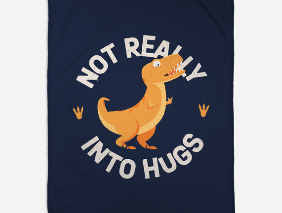 Not Really Into Hugs